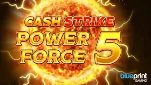 Blueprint Gaming meluncurkan ‘Cash Strike Power Force 5’ dengan mekanik empat pot baru dan set gulungan yang lebih besar